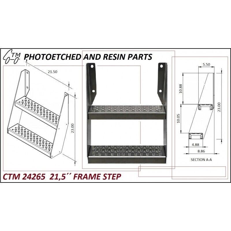 PHOTOETCHED Frame step 21.5″ CTM24265 1/25 or 1/24 scale