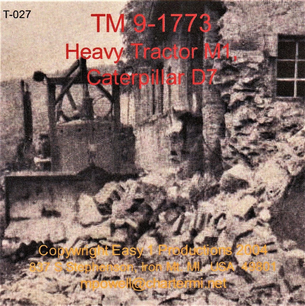 T027 TM 9-1773 Cat D7 Dozer, Easy 1 Productions