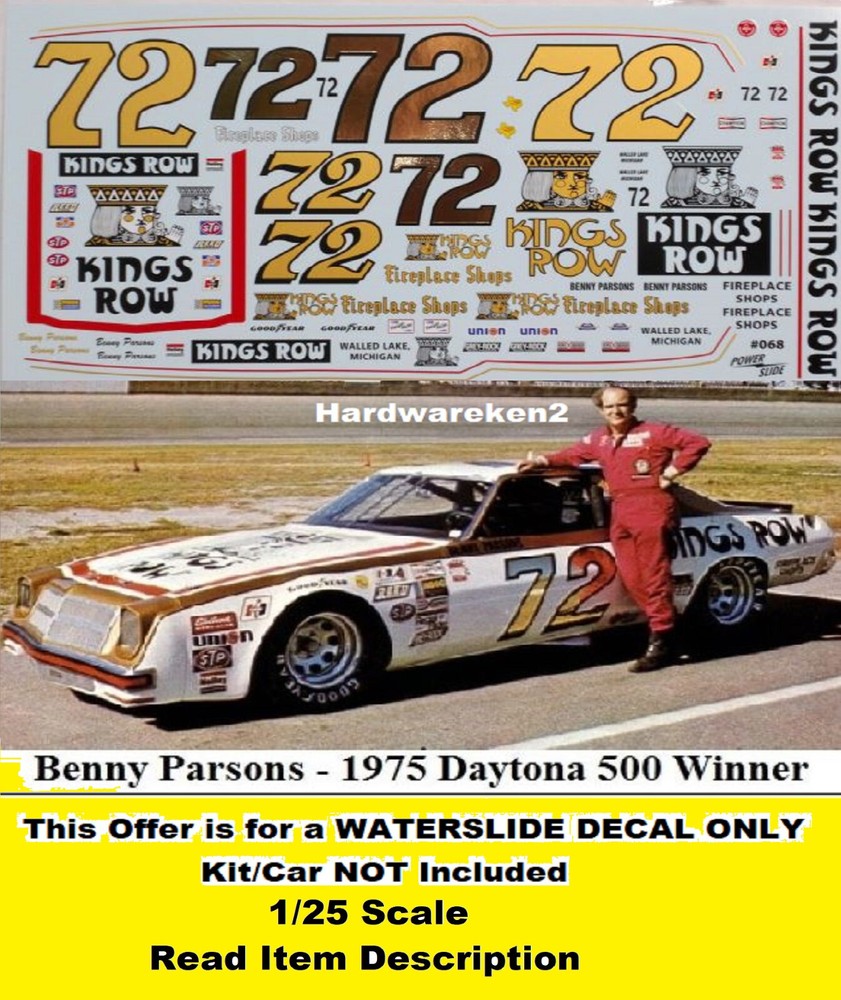 NASCAR DECAL #72 KINGS ROW 1975 CHEVELLE DAYTONA 500 WINNER BENNY PARSONS 1/25