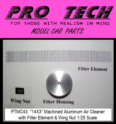 PTMC 43 14″X3″ Machined Aluminum Air Cleaner 1:25 Scale LBR Model Parts PRO TECH