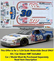 NASCAR DECAL #30 RUDY’S FARM 1999 PONTIAC GRAND PRIX DERRIKE COPE SLIXX 1/24