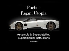 POCHER 1/8 PAGANI UTOPIA ASSEMBLY AND SUPERDETAILING INSTRUCTIONS