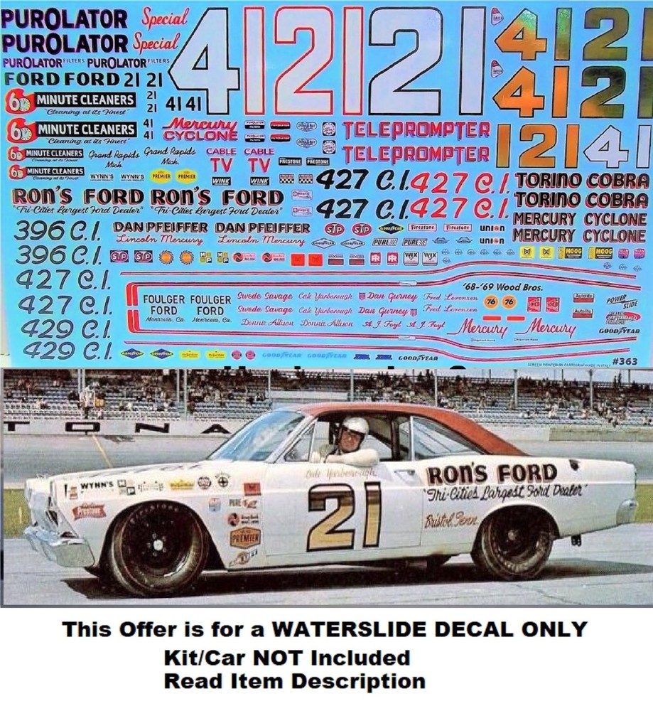 NASCAR DECAL #21 RONS FORD 1967 FORD GALAXIE CALE YARBROUGH 1/25 POWERSLIDE