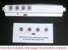 1969 FORD TORINO TALLADEGA GAUGE FACES—1/24 scale REVELL MONOGRAM kits—PLS READ