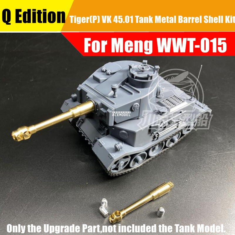 Q Edition German Tiger(P) VK 45.01 Tank Metal Gun Barrel+Shells for Meng WWT-015