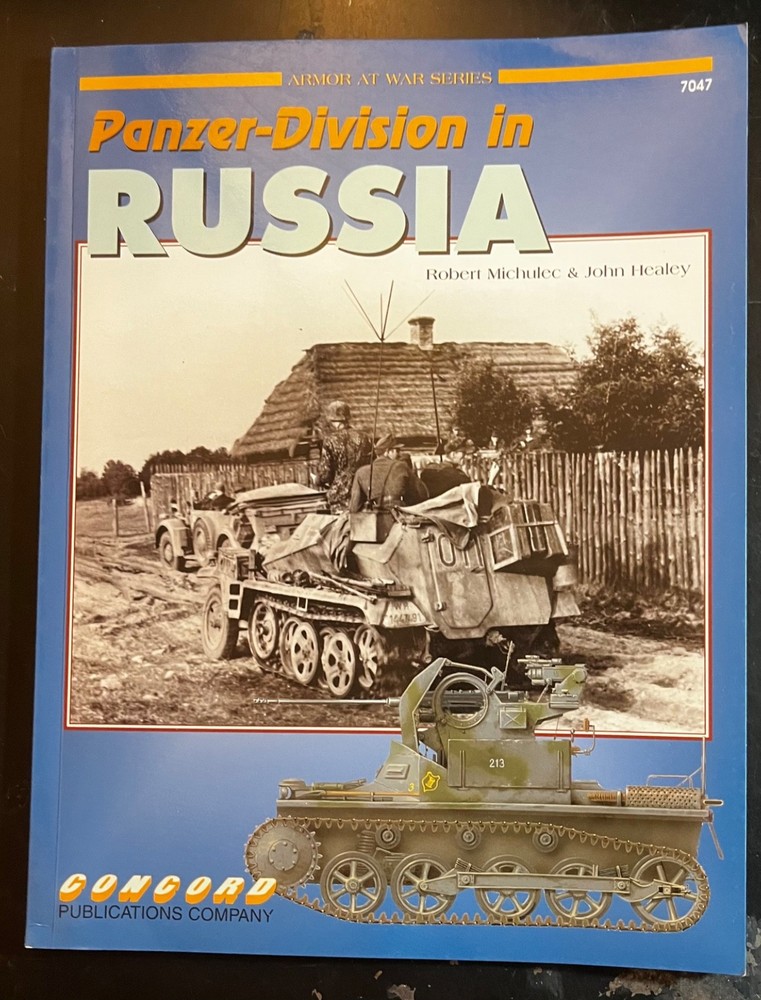 Panzer-Division In Russia Concord Pictorial #7047 Amor at War series Michulec