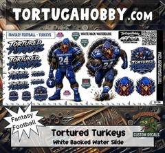 Fantasy Football – Tortured Turkeys – Waterslide Decals for Your favorite Hobby