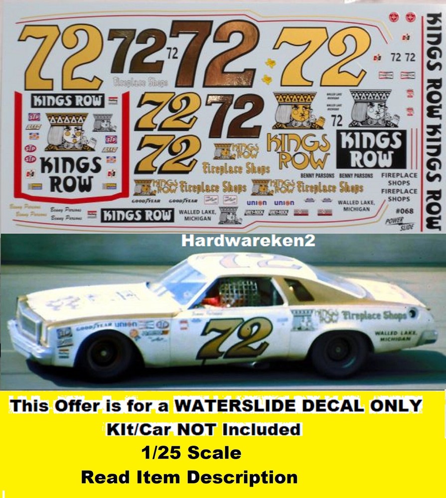 NASCAR DECAL #72 KINGS ROW 1975-1976 CHEVY MALIBU/CHEVELLE BENNY PARSONS 1/25