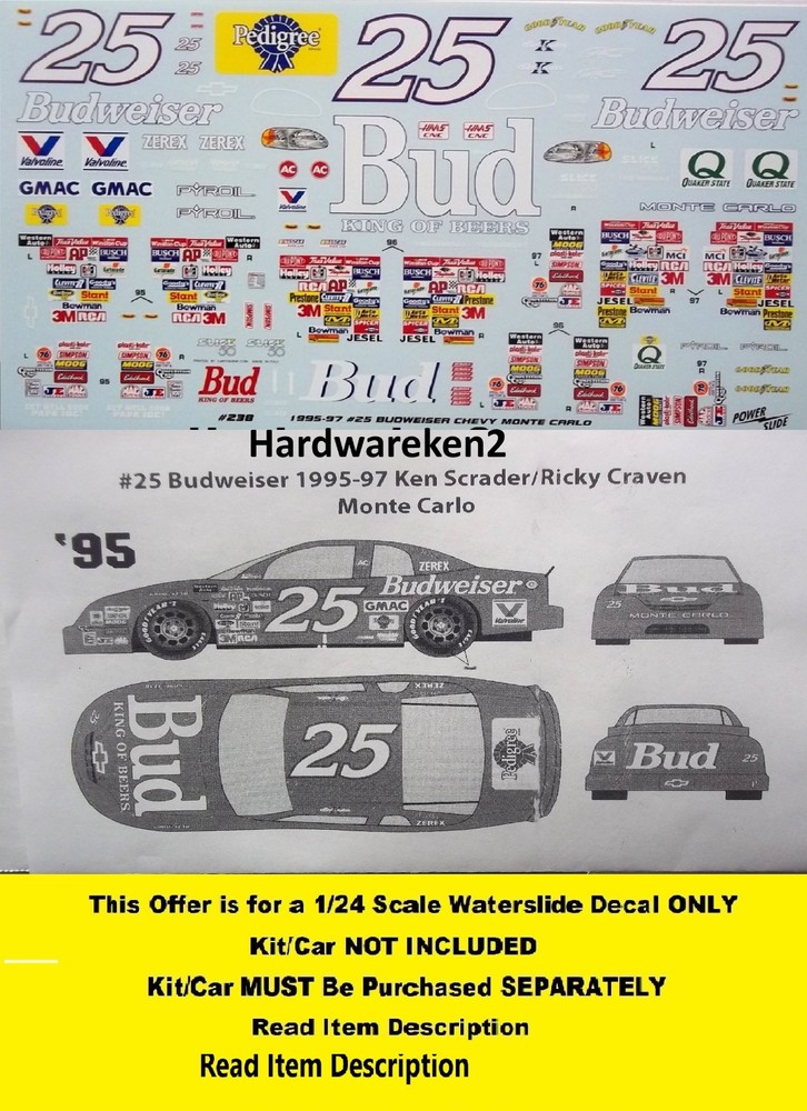 NASCAR DECAL #25 BUDWEISER 1995 MONTE CARLO KEN SHRADER 1/24 POWERSLIDE #238
