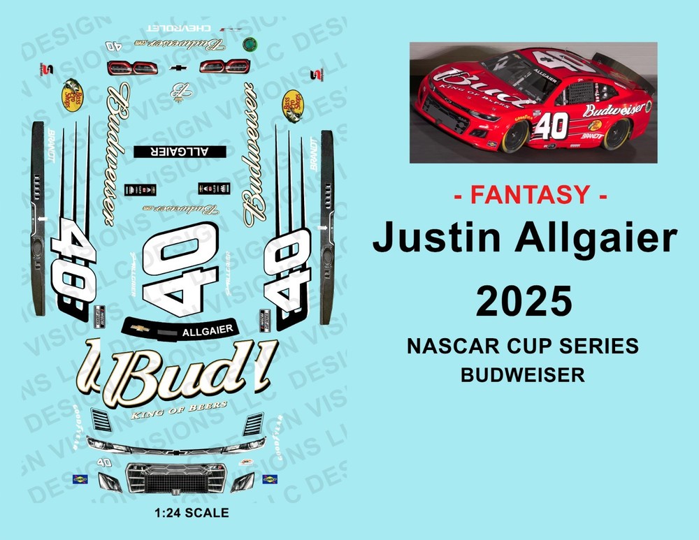 2025 #40 – 1:24 Waterslide Decals – Justin Allgaier – BUDWEISER – FANTASY