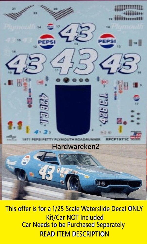 NASCAR DECAL #43 PEPSI 1971 PLYMOUTH ROAD RUNNER R. PETTY 1/25 POWERSLIDE