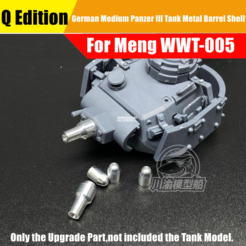 Q Edition German Medium Tank Panzer III Metal Gun Barrel+Shells for Meng WWT-005