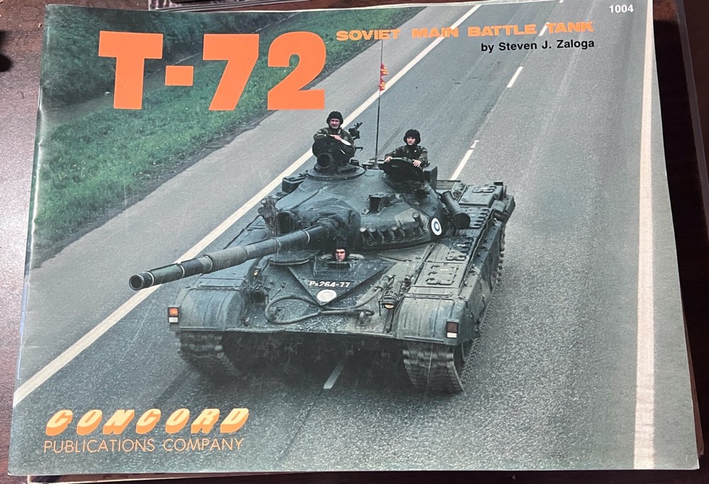 T-72 Soviet Main Battle Tank by Steven J. Zaloga Concord #1004
