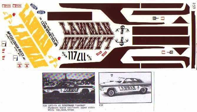 Fred Cady Decal #259 To Do The 63/64 Plymouth Al Eckstrand “Lawman”