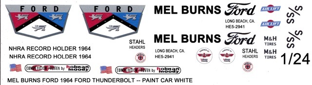 MEL BURNS FORD 1964 FORD nhra drag 1/25th – 1/24th Scale Waterslide Decals